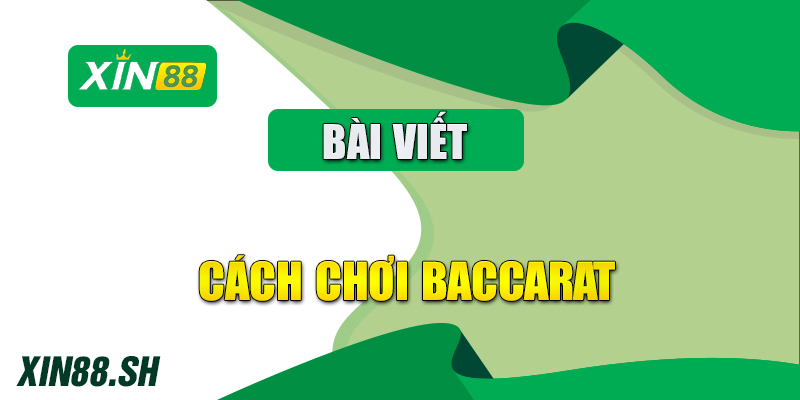 cách chơi baccarat